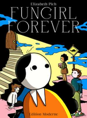 Fungirl Forever de Elizabeth Pich