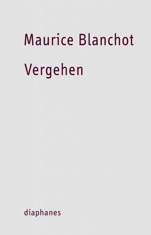 Vergehen de Maurice Blanchot