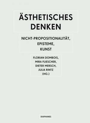 Ästhetisches Denken de Florian Dombois