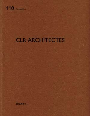 CLR architectes (Text französisch/englisch) de Heinz Wirz