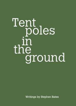 Tent poles in the ground de Stephen Bates