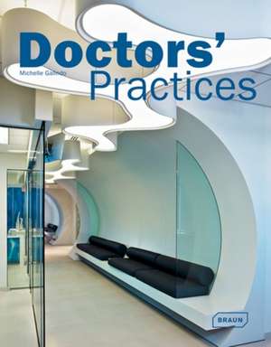 Doctors' Practices de Michelle Galindo