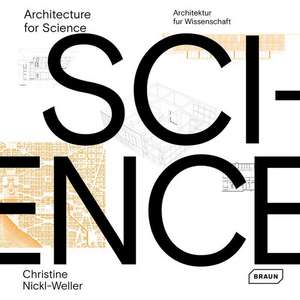 Architecture for Science | Architektur für Wissenschaft de Christine Nickl-Weller