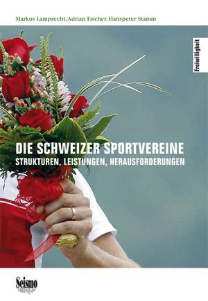 Die Schweizer Sportvereine de Markus Lamprecht