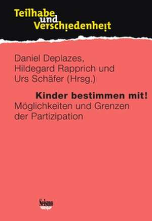 Kinder bestimmen mit! de Daniel Deplazes