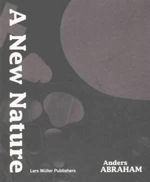 A New Nature de Anders Abraham