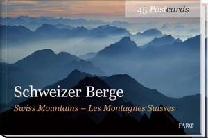 Schweizer Berge / Swiss Mountains / Les Montagnes Suisses de Alfred Haefeli