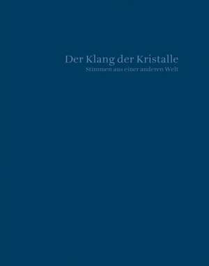 Der Klang der Kristalle de Elia Gilli