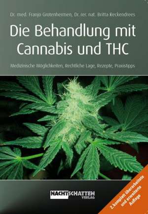 Die Behandlung mit Cannabis und THC de Franjo Grotenhermen