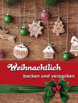 Weihnachtlich backen und verpacken