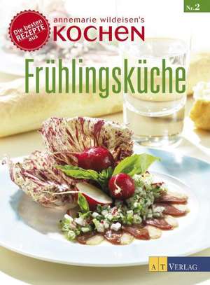 Frühlingsküche de Annemarie Wildeisen