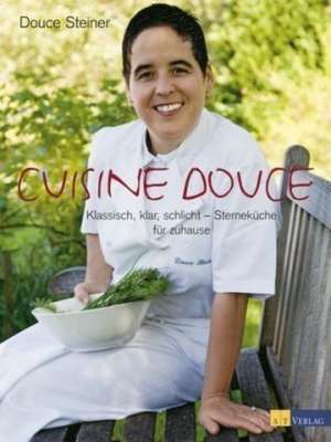 Cuisine Douce de Douce Steiner