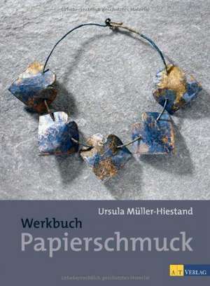 Werkbuch Papierschmuck de Ursula Müller-Hiestand