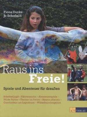 Raus ins Freie! de Fiona Danks