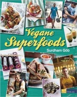 Vegane Superfoods de Surdham Göb