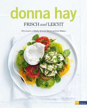 Frisch und leicht de Donna Hay