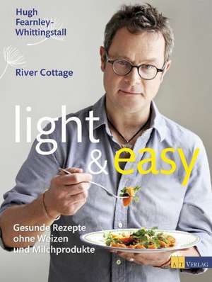 light & easy de Hugh Fearnley-Whittingstall