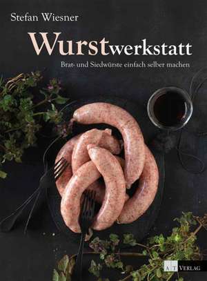 Wurstwerkstatt de Stefan Wiesner