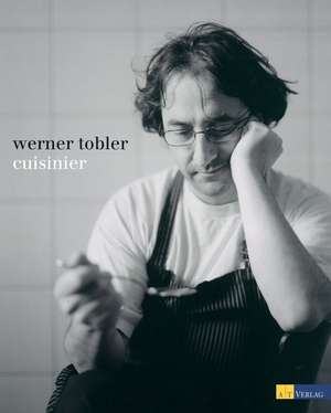 Werner Tobler - Cuisinier de Werner Tobler