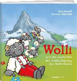 Wolli und die Geschichte der Erstbesteigung des Matterhorns de Dan Daniell