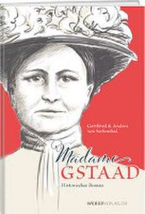 Madame Gstaad de Gottfried von Siebenthal