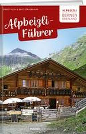 Alpbeizli-Führer Berner Oberland