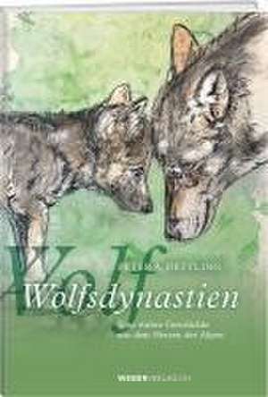 Wolfsdynastien de Peter Dettling