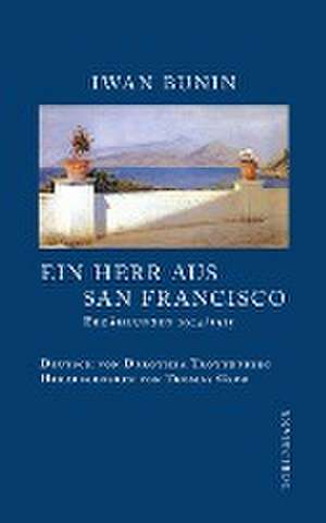 Ein Herr aus San Francisco de Iwan Bunin