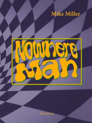 Nowhere Man de Mike Miller