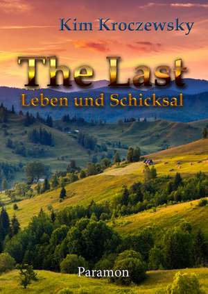 The Last -Leben und Schicksal de Kim Kroczewsky