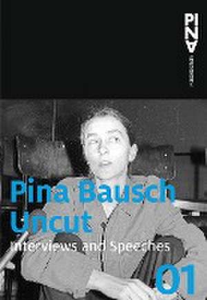 Uncut de Pina Bausch