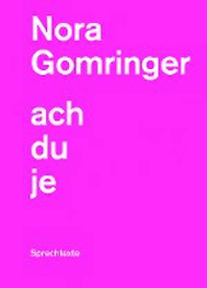 achduje de Nora Gomringer