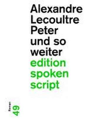 Peter und so weiter de Alexandre Lecoultre