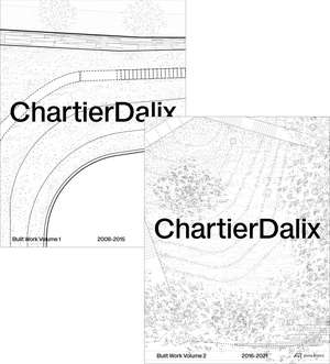 ChartierDalix. Built Work, Archives: 2008–2022 de Frédéric Chartier