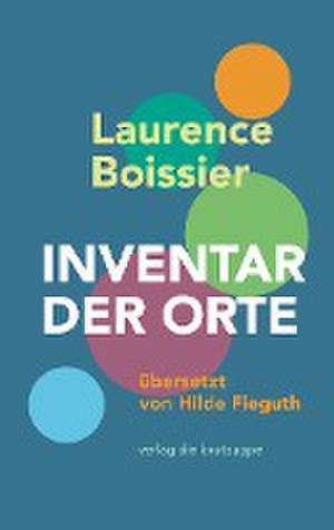 INVENTAR DER ORTE de Laurence Boissier