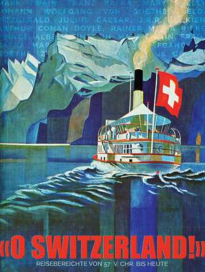 «O SWITZERLAND!» de Ashley Curtis