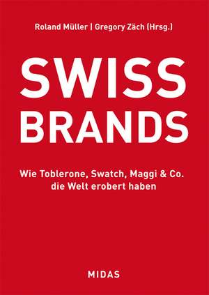 SWISS BRANDS de Roland J. Müller