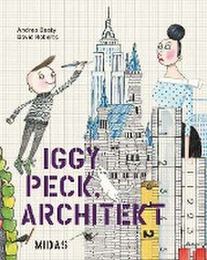 Iggy Peck, Architekt de Andrea Beaty