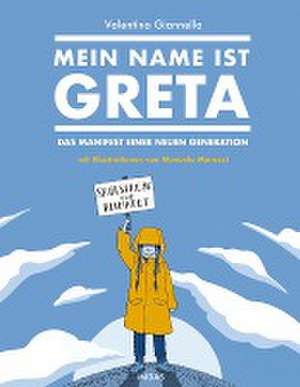 Mein Name ist Greta de Valentina Giannella