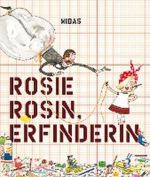 Rosie Rosin, Erfinderin de Andrea Beaty