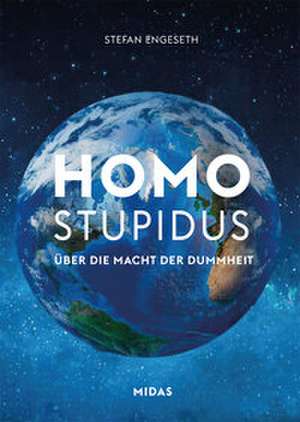 Homo Stupidus de Stefan Engeseth