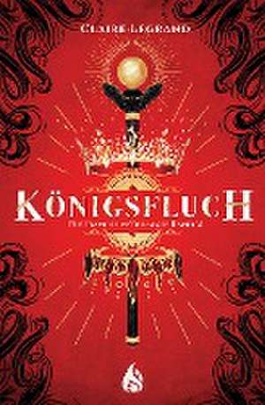 Königsfluch - Die Empirium-Trilogie (Bd. 2) de Claire Legrand