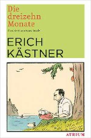 Die dreizehn Monate de Erich Kästner