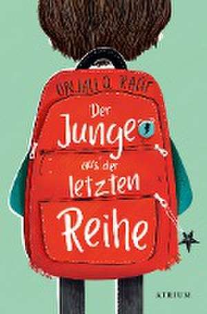 Der Junge aus der letzten Reihe de Onjali Q. Raúf