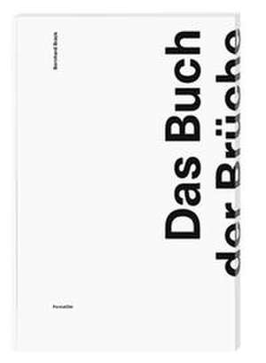 Das Buch der Brüche de Bernhard Brack