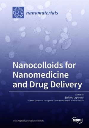 Nanocolloids for Nanomedicine and Drug Delivery