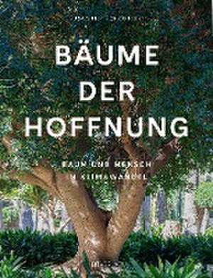 Bäume der Hoffnung de Susanne Fischer-Rizzi