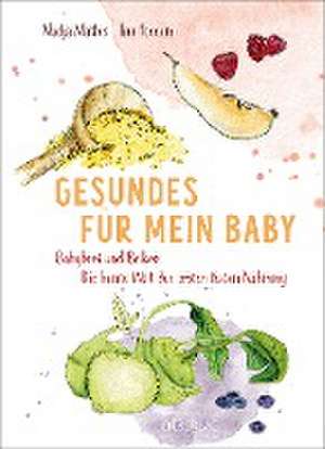 Gesundes für mein Baby de Nadja Mathis