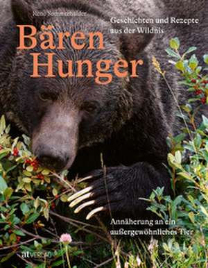 Bärenhunger de Reno Sommerhalder