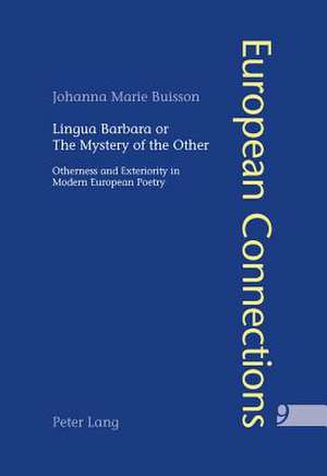 Lingua Barbara or the Mystery of the Other de Johanna Marie Buisson